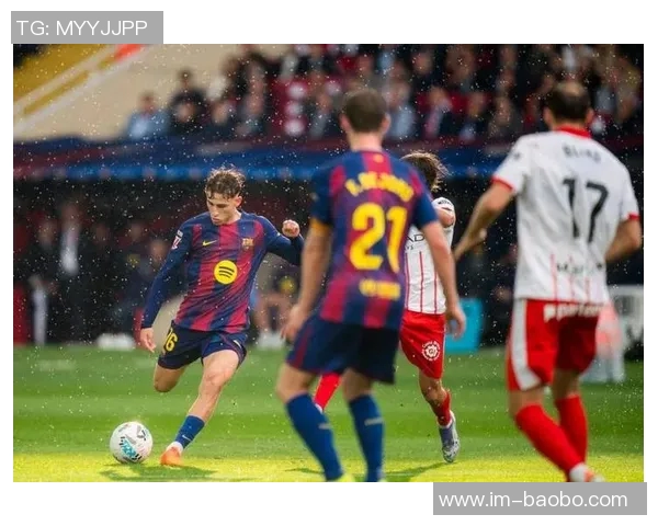 西甲分析赫罗纳主场迎战力争不败的关键战役